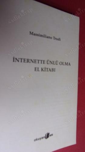 İNTERNETTE ÜNLÜ OLMA EL KİTABI Massimiliano Trudi
