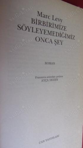 BİRBİRİMİZE SÖYLEYEMEDİĞİMİZ ONCA ŞEY