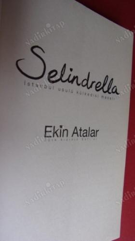SELİNDRELLA- İSTANBUL USULÜ KÜLKEDİSİ MASALI