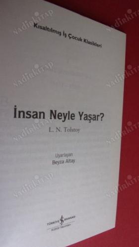 İNSAN NEYLE YAŞAR ?