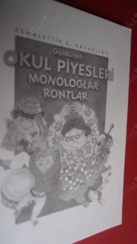 GÜLDÜREN OKUL PİYESLERİ MONOLOGLAR RONTLAR