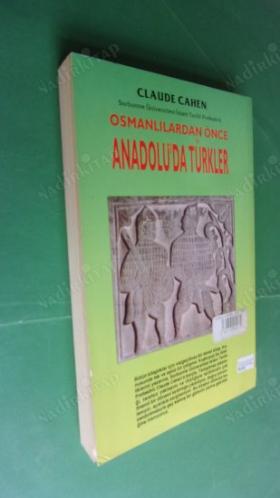 OSMANLILARDAN ÖNCE ANADOLUDA TÜRKLER CLAUDE CAHEN