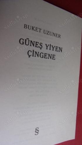 GÜNEŞ YİYEN ÇİNGENE