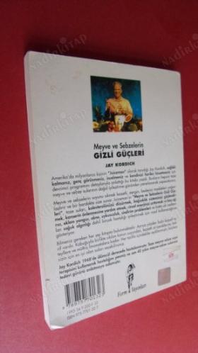 MEYVE SEBZELERİN GİZLİ GÜÇLERİ Meyve ve Sebzelerin Şifa veren Güçlendiren ve form Kazandıran Formüllerle gizili güçleri keşfedin