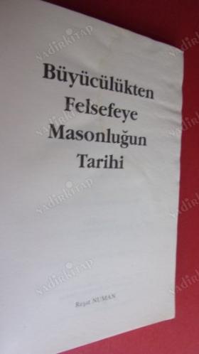 BÜYÜCÜLÜKTEN FELSEFEYE GİZLİ MASONLUĞUN TARİHİ