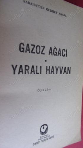 GAZOZ AĞACI / YARALI HAYVAN