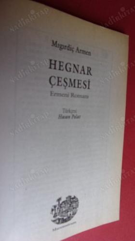 HEGNAR ÇEŞMESİ Ermeni Romanı