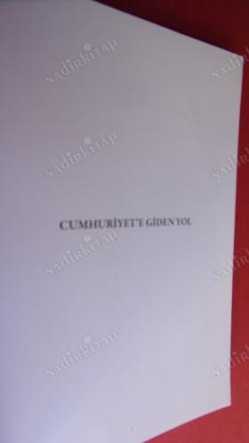 CUMHURİYETE GİDEN YOL