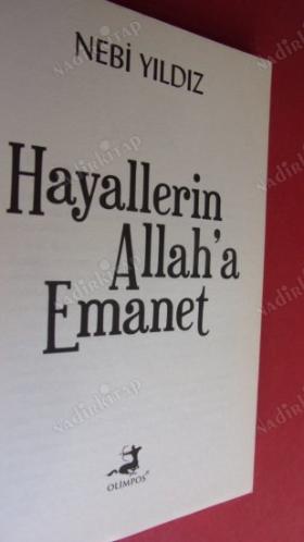 HAYALLERİN ALLAHA EMANET