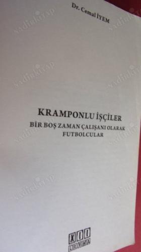 KRAMPONLU İŞÇİLER - Bir Boş Zaman Çalışanı Olarak Futbolcular