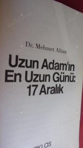 UZUN ADAM'IN EN UZUN GÜNÜ - 17 ARALIK