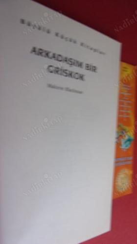 BÜYÜLÜ KÜÇÜK KİTAPLAR - ARKADAŞIM BİR GRİSKOK