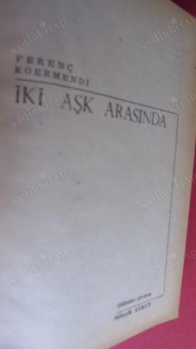 İKİ AŞK ARASINDA