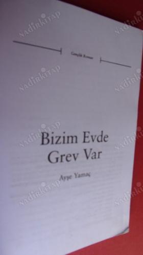 BİZİM EVDE GREV VAR