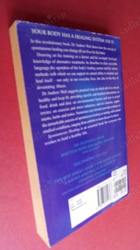 Spontaneous Healing / How to Discover and Enhance Your Body's Natural Ability to Maintain and Heal Itself