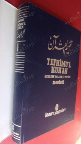 TEFHİMU'L KUR'AN KURAN'IN ANLAMI VE TEFSİRİ // CİLT--4