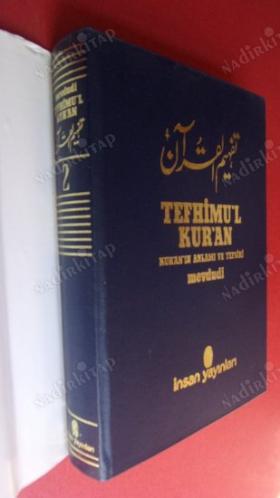 TEFHİMU'L KUR'AN KURAN'IN ANLAMI VE TEFSİRİ // CİLT--2