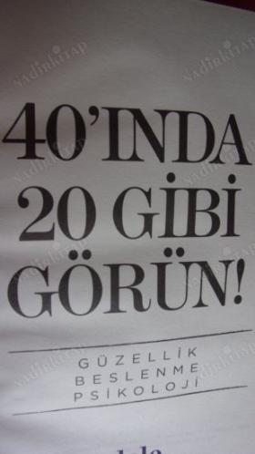 40'INDA 20 GİBİ GÖRÜN - Güzellik Beslenme Psikolojisi (ANTIAGING)