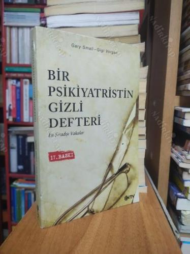 Bir Psikiyatristin Gizli Defteri / En Sıradışı Vakalar