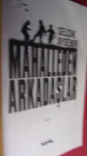 MAHALLEDEN ARKADAŞLAR