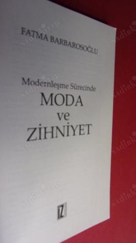 MODERNLEŞME SÜRECİNDE MODA VE ZİHNİYET
