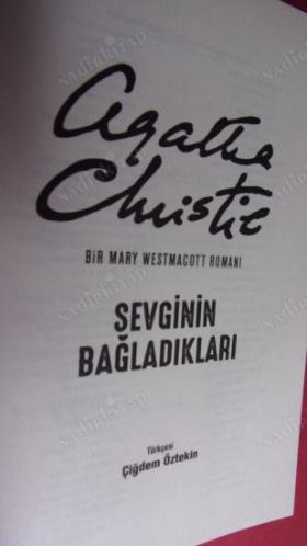 Sevginin Bağladıkları - Bir Mary Westmacott Romanı / 1. Baskı