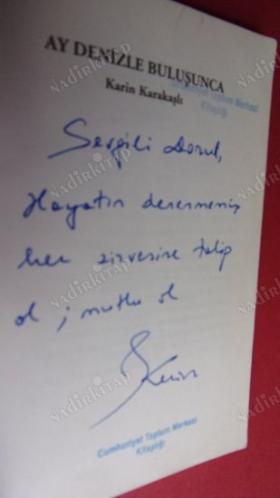 AY DENİZLE BULUŞUNCA - İMZALI .