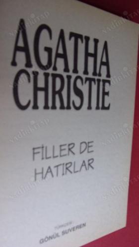 FİLLER DE HATIRLAR