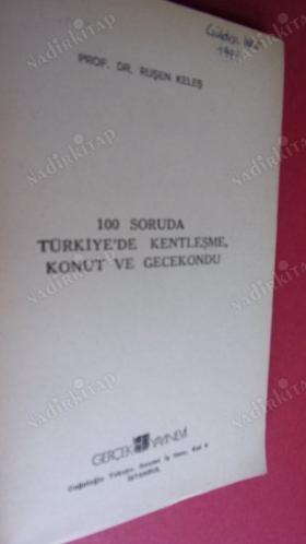 100 SORUDA TÜRKİYEDE ŞEHİRLEŞME KONUT VE GECEKONDU
