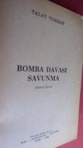 BOMBA DAVASI / SAVUNMA 1 GÜRLER- BATUR- KAYACAN- SUNAY-TAĞMAC-TÜRÜN