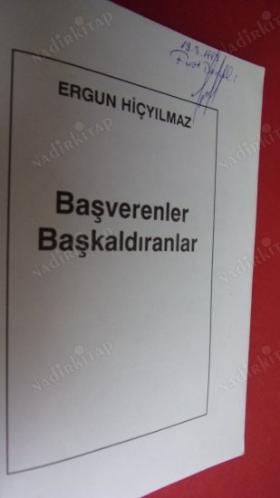 BAŞVERENLER BAŞKALDIRANLAR