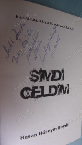ŞİMDİ GELDİM - İMZALI -