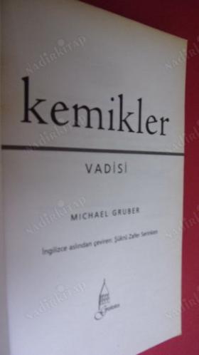 KEMİKLER VADİSİ