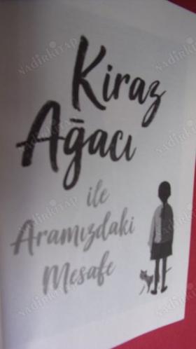 KİRAZ AĞACI İLE ARAMIZDAKİ MESAFE
