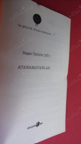 ATANAMAYANLAR İLK YAŞAMIMDI ACEMİLİĞİME GELDİ
