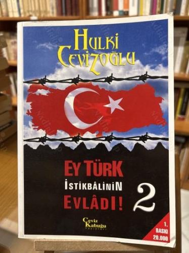 EY TÜRK İSTİKBALİNİN EVLADI 2