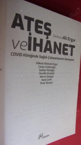 ATEŞ VE İHANET - Covid Kliniğinde Sağlık Çalışanlarının Deneyimi [ Coronavirüs Korona Koronavirüs Pandemi Doktor Hemşire ]