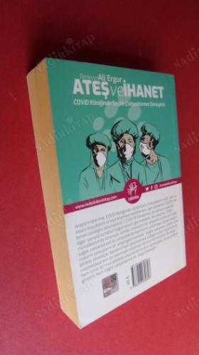 ATEŞ VE İHANET - Covid Kliniğinde Sağlık Çalışanlarının Deneyimi [ Coronavirüs Korona Koronavirüs Pandemi Doktor Hemşire ]