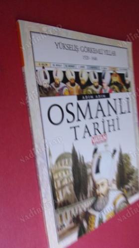 ADIM ADIM OSMANLI TARİHİ VE PADİŞAHLAR ALBÜMÜ 1.CİLT 1299-1520 2.CİLT 1520-1648 3. CİLT 1648-1789 4. CİLT 1789-1922