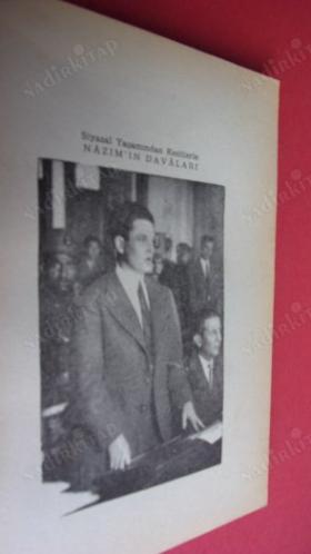 SİYASAL YAŞAMINDAN KESİTLERLE NAZIM'IN DAVALARI