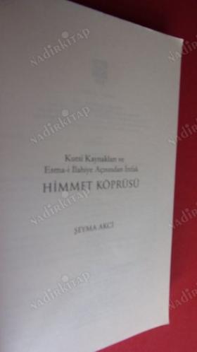 KUTSİ KAYNAKLARI VE ESMAİ İLAHİYE AÇISINDAN İNFAK HİMMET KÖPRÜSÜ