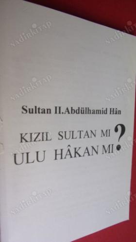 KIZIL SULTAN MI? ULU HAKAN MI?