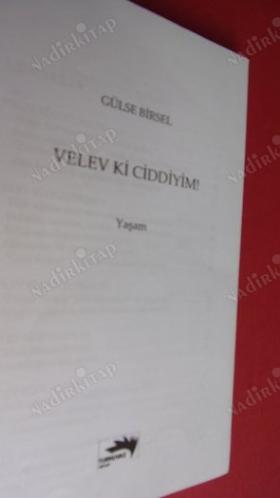 VELEV Kİ CİDDİYİM