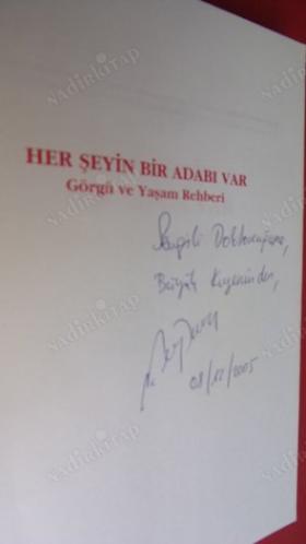 HER ŞEYİN BİR ADABI VAR Görgü ve Yaşam Rehberi - İMZALI -