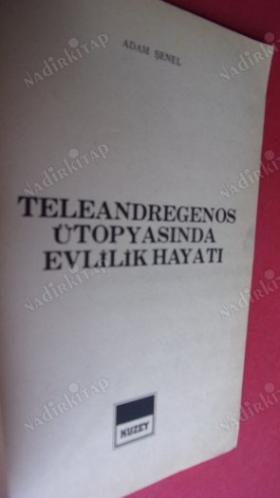 TELEANDREGENOS ÜTOPYASINDA EVLİLİK HAYATI