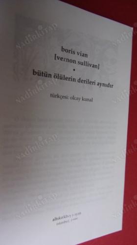 BÜTÜN ÖLÜLERİN DERİLERİ AYNIDIR