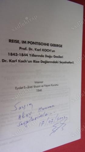 Rize: Prof. Karl Koch'un 1843-44 Yıllarındaki Seyahatnamesinin Rize Bölümü-- İMZALI --