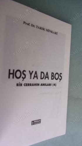 HOŞ YADA BOŞ '' Bir Cerrahın Anıları - 4