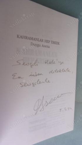 KAHRAMANLAR HEP ERKEK ! İMZALI
