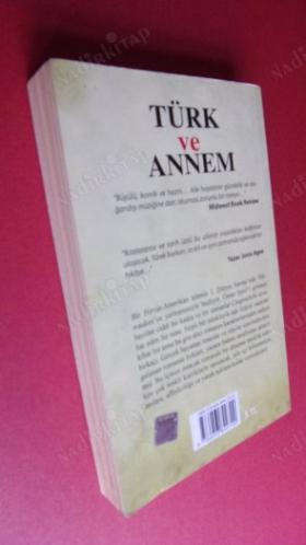 TÜRK VE ANNEM (YÜREKTE GİZLİ KALMIŞ BİR AŞK)